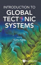 Book cover of: Introduction To Global Tectonic Systems. By: Yuzhu Kang