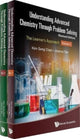 Book cover of: Understanding Advanced Chemistry Through Problem Solving: The Learner's Approach (In 2 Volumes) (Revised Edition). By: JEANNE