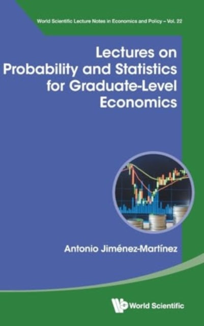 Book cover of: Lectures On Probability And Statistics For Graduate-level Economics. By: JIMENEZ-MARTINE..
