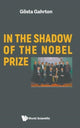 Book cover of: In The Shadow Of The Nobel Prize. By: GAHRTON