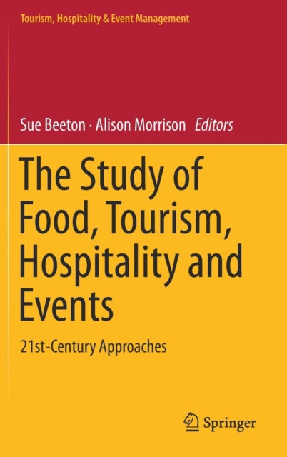 Book cover of: Study of Food, Tourism, Hospitality and Events. By: Sue Beeton