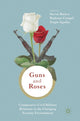 Book cover of: Guns & Roses: Comparative Civil-Military Relations in the Changing Security Environment. By: Steven Ratuva
