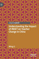 Book cover of: Understanding the Impact of INSET on Teacher Change in China. By: Ming Li