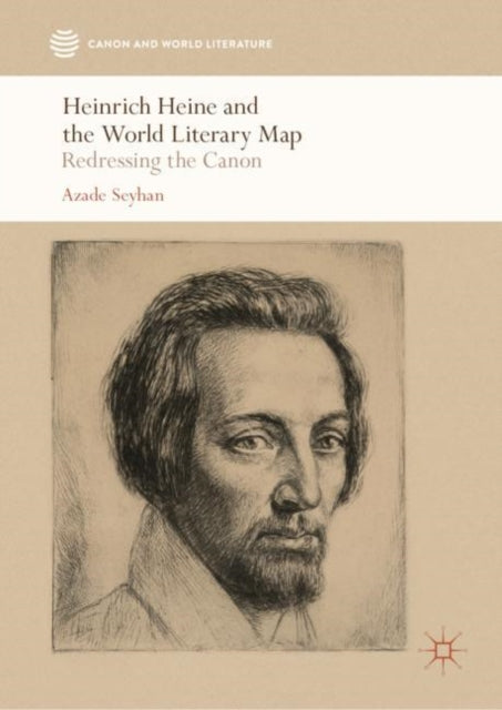 Book cover of: Heinrich Heine and the World Literary Map. By: Azade Seyhan