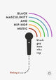 Book cover of: Black Masculinity and Hip-Hop Music. By: Xinling Li