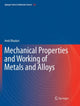 Book cover of: Mechanical Properties and Working of Metals and Alloys