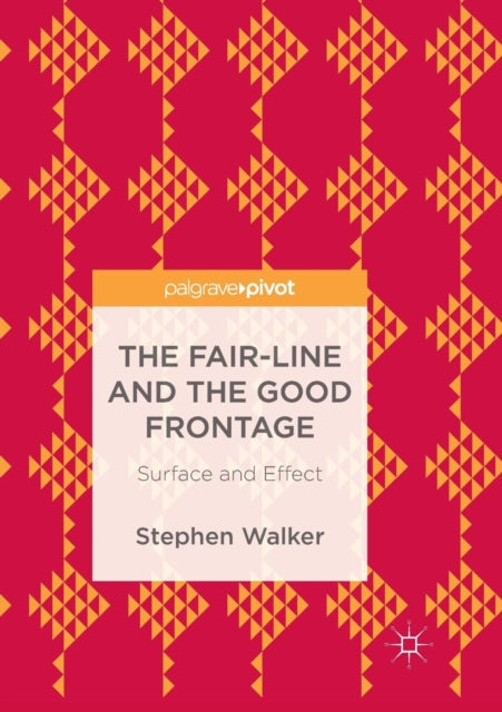 Book cover of: Fair-Line and the Good Frontage. By: Stephen Walker