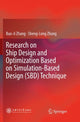 Book cover of: Research on Ship Design and Optimization Based on Simulation-Based Design (SBD) Technique. By: Bao-Ji Zhang