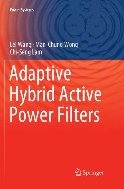 Book cover of: Adaptive Hybrid Active Power Filters. By: Lei Wang