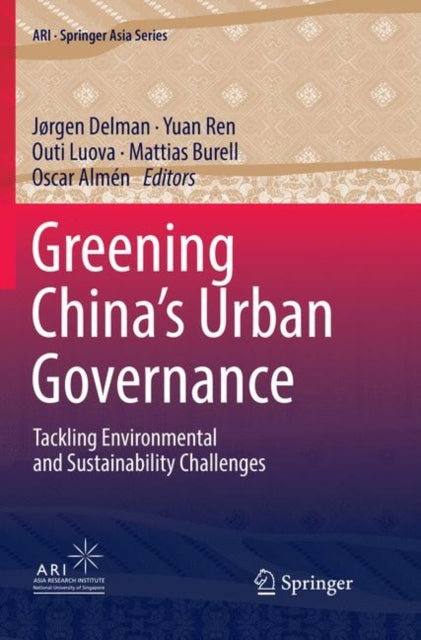 Book cover of: Greening China’s Urban Governance