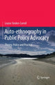 Book cover of: Auto-ethnography in Public Policy Advocacy. By: Louise Sinden-Carroll
