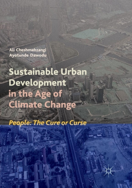 Book cover of: Sustainable Urban Development in the Age of Climate Change. By: Ali Cheshmehzangi