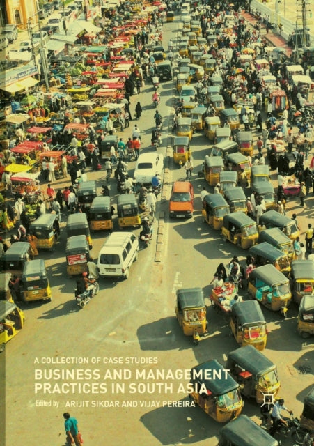 Book cover of: Business and Management Practices in South Asia. By: Arijit Sikdar
