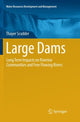 Book cover of: Large Dams. By: Thayer Scudder