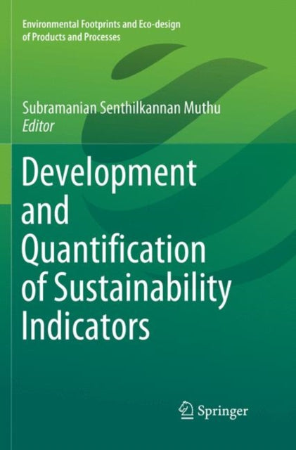 Development and Quantification of Sustainability Indicators