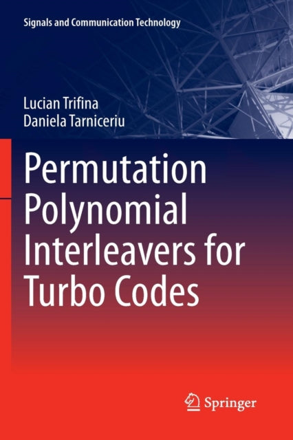 Book cover of: Permutation Polynomial Interleavers for Turbo Codes. By: Lucian Trifina