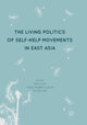 Book cover of: Living Politics of Self-Help Movements in East Asia. By: Tom Cliff