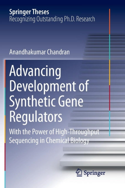 Book cover of: Advancing Development of Synthetic Gene Regulators. By: Anandhakumar Chandran