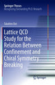 Book cover of: Lattice QCD Study for the Relation Between Confinement and Chiral Symmetry Breaking. By: Takahiro Doi