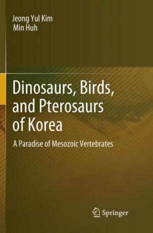 Dinosaurs, Birds, and Pterosaurs of Korea