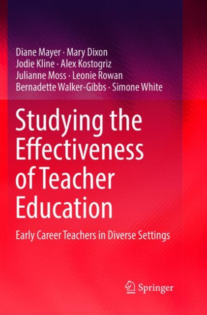 Book cover of: Studying the Effectiveness of Teacher Education. By: Diane Mayer