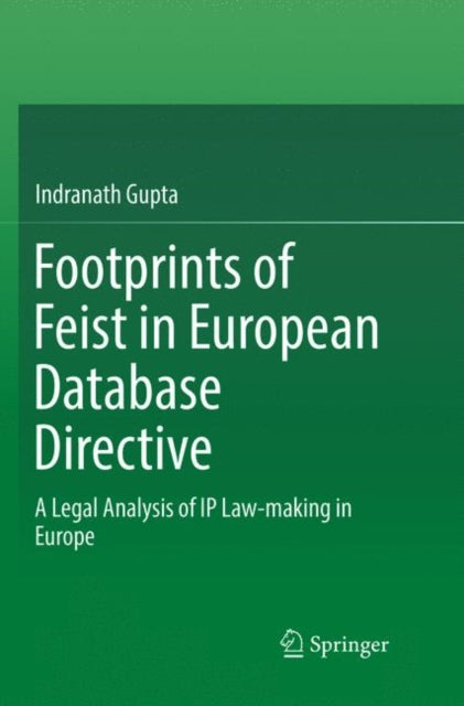 Book cover of: Footprints of Feist in European Database Directive. By: Indranath Gupta