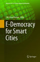 Book cover of: E-Democracy for Smart Cities