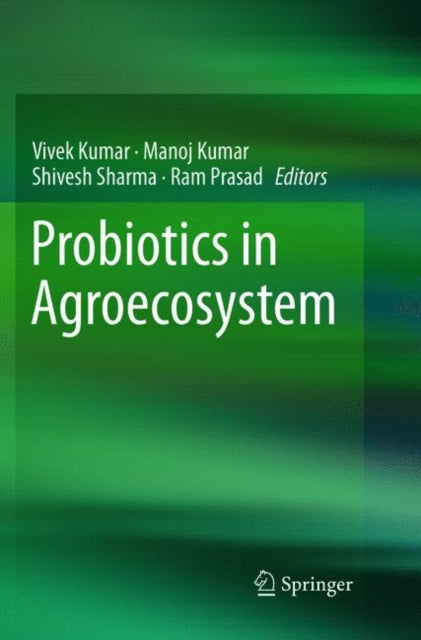 Book cover of: Probiotics in Agroecosystem. By: Vivek Kumar
