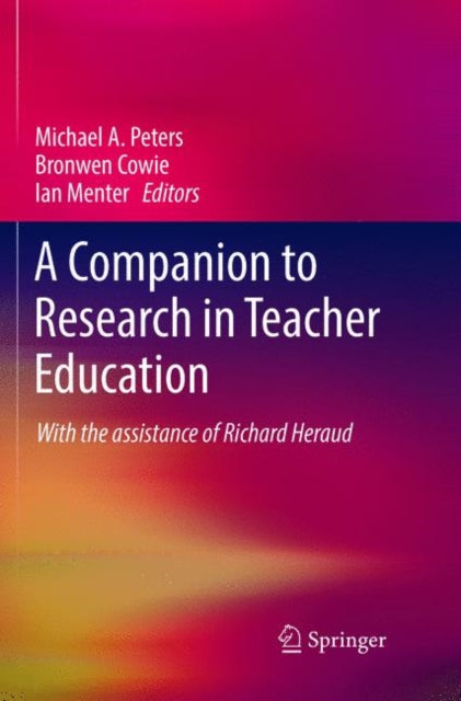 Book cover of: Companion to Research in Teacher Education. By: Michael A. Peters