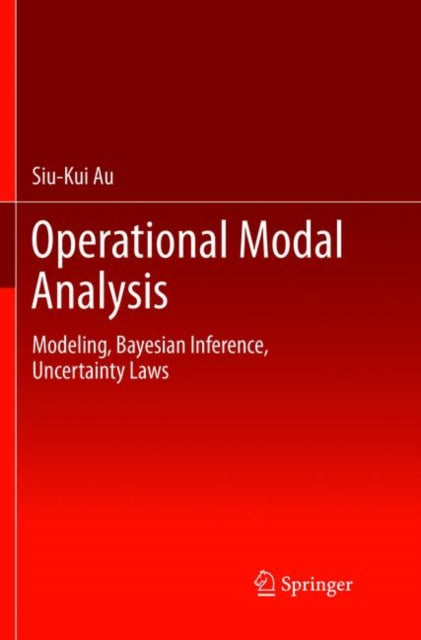 Book cover of: Operational Modal Analysis. By: Siu-Kui Au