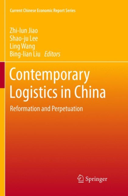 Book cover of: Contemporary Logistics in China. By: Zhi-lun Jiao