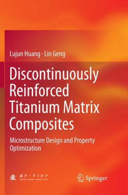 Book cover of: Discontinuously Reinforced Titanium Matrix Composites. By: Lujun Huang