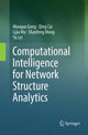 Book cover of: Computational Intelligence for Network Structure Analytics. By: Maoguo Gong