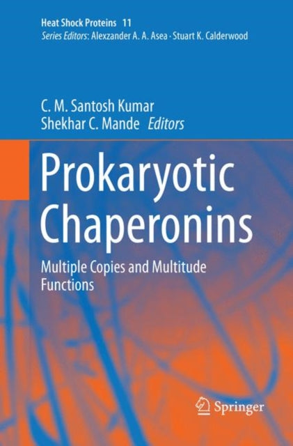 Book cover of: Prokaryotic Chaperonins. By: C. M. Santosh Kumar