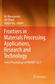 Book cover of: Frontiers in Materials Processing, Applications, Research and Technology. By: M. Muruganant
