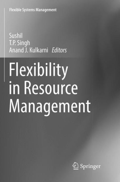 Book cover of: Flexibility in Resource Management. By: Sushil