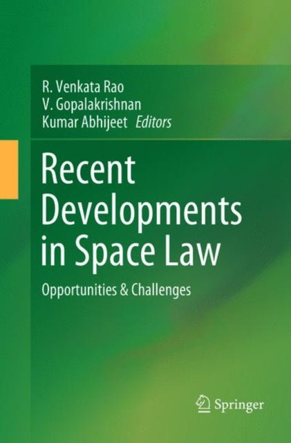 Book cover of: Recent Developments in Space Law. By: R. Venkata Rao