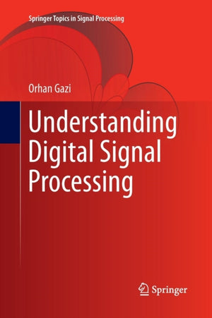 Understanding Digital Signal Processing