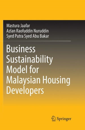 Business Sustainability Model for Malaysian Housing Developers