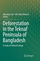 Book cover of: Deforestation in the Teknaf Peninsula of Bangladesh. By: Masakazu Tani