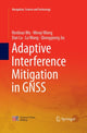 Book cover of: Adaptive Interference Mitigation in GNSS. By: Renbiao Wu