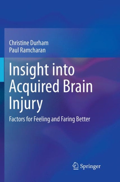 Book cover of: Insight into Acquired Brain Injury. By: Christine Durham