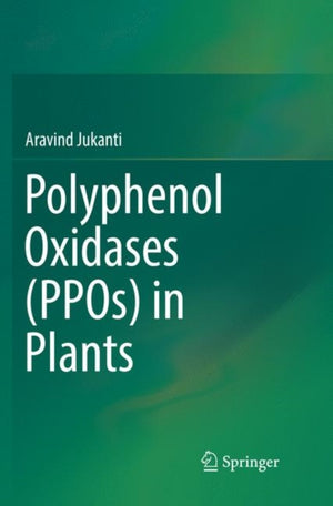 Polyphenol Oxidases (PPOs) in Plants