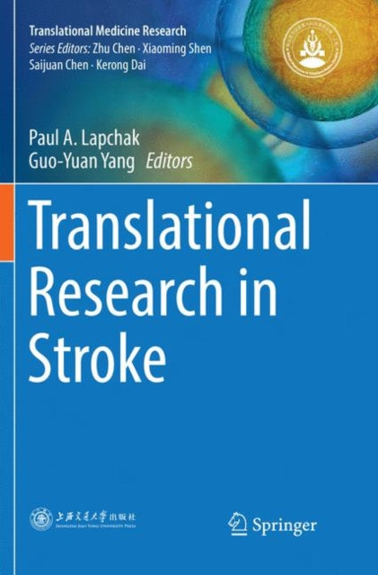 Book cover of: Translational Research in Stroke. By: Paul A. Lapchak