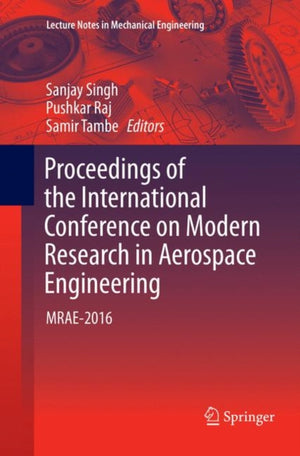 Proceedings of the International Conference on Modern Research in Aerospace Engineering