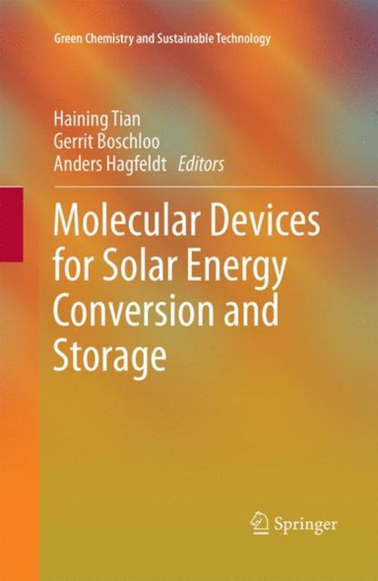 Book cover of: Molecular Devices for Solar Energy Conversion and Storage. By: Haining Tian