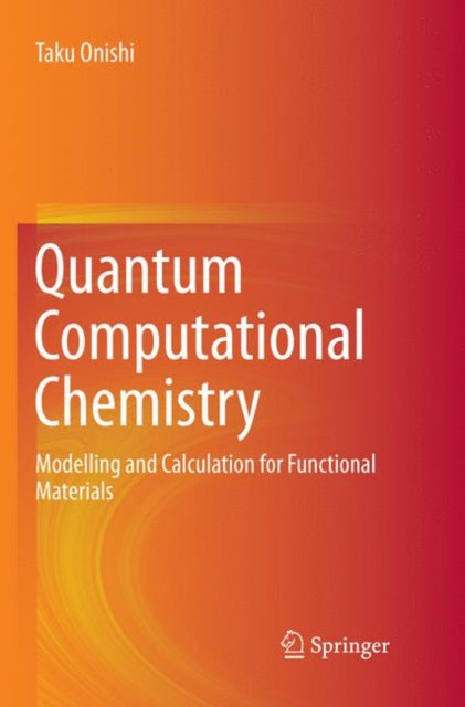 Book cover of: Quantum Computational Chemistry. By: Taku Onishi