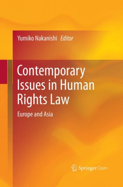 Book cover of: Contemporary Issues in Human Rights Law. By: Yumiko Nakanishi