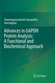 Book cover of: Advances in GAPDH Protein Analysis: A Functional and Biochemical Approach. By: Shanmugasundaram Ganapathy-Kanniappan