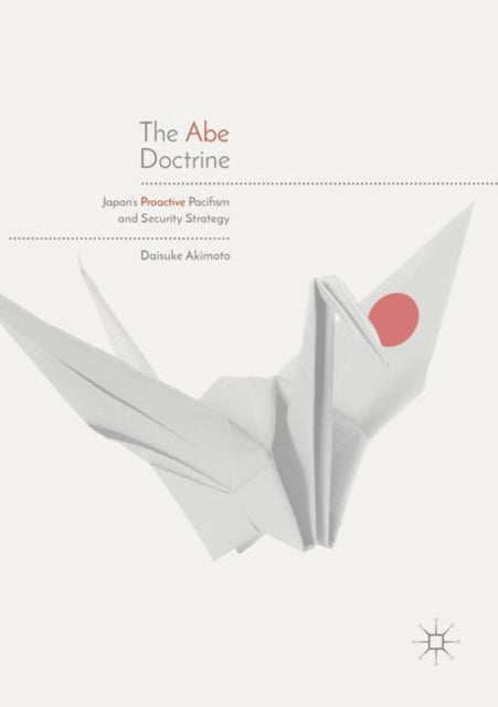 Book cover of: Abe Doctrine. By: Daisuke Akimoto